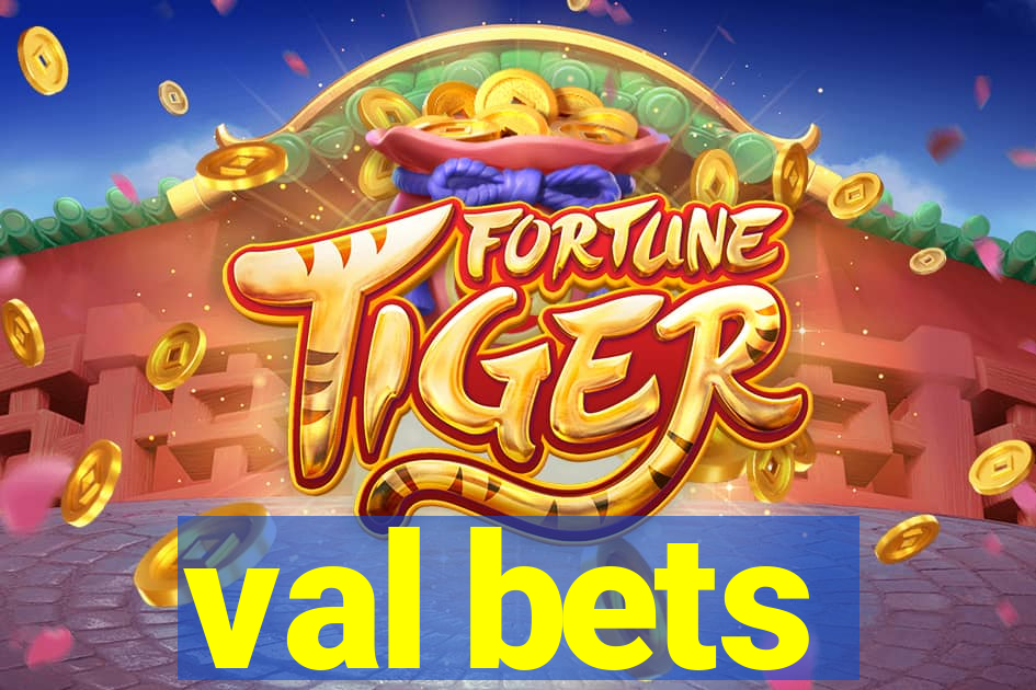 val bets